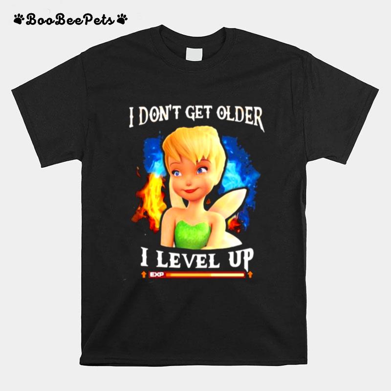 I Dont Get Older I Level Up Tinker T-Shirt