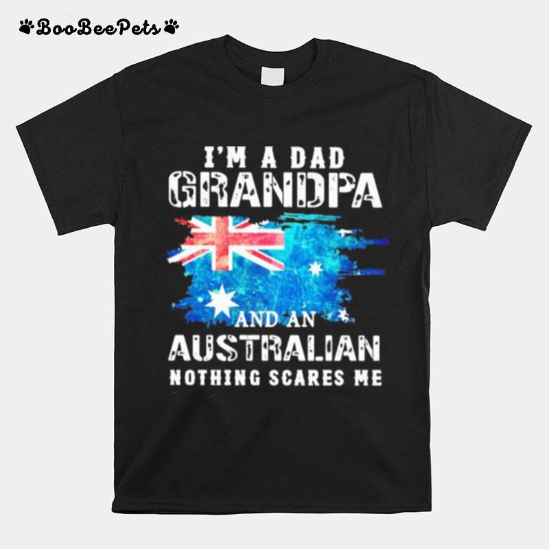 I%E2%80%99M A Dad Grandpa And An Australian Nothing Scares Me England Flag T-Shirt