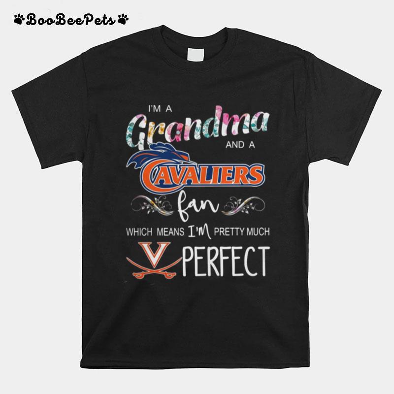 I%E2%80%99M A Grandma And Virginia Cavaliers Fan Which Means I%E2%80%99M Pretty Much Perfect Floral T-Shirt