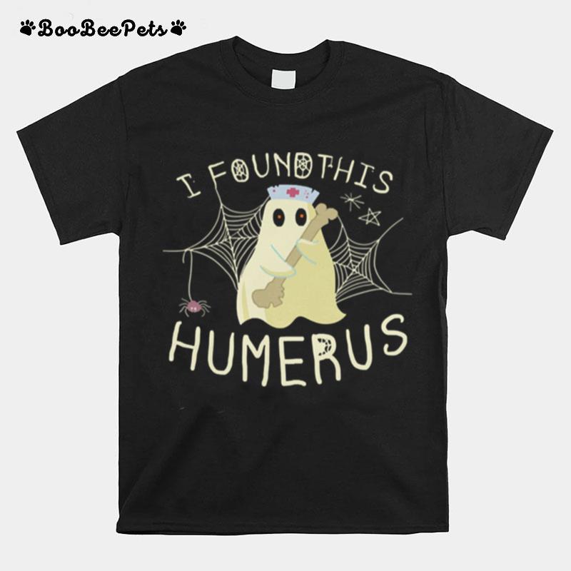 I Found This Humerus Face Mask T-Shirt