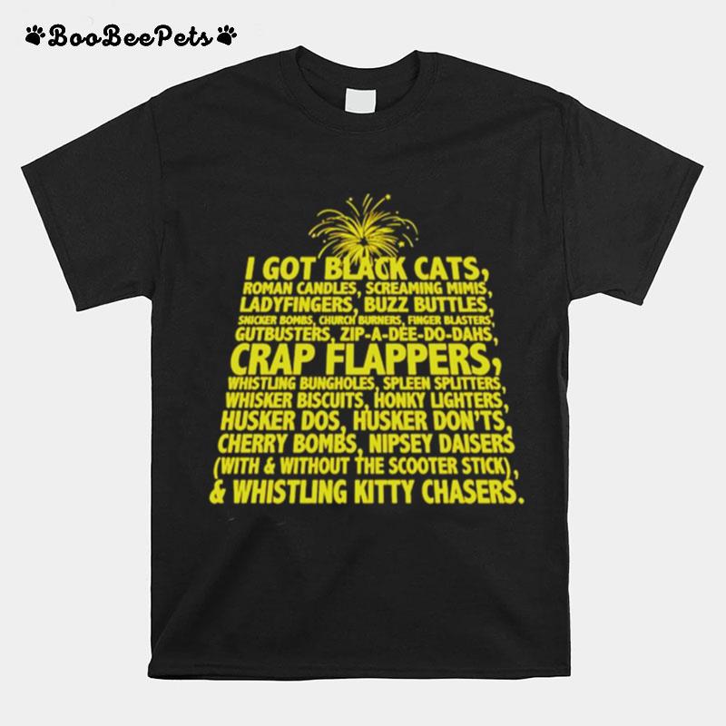 I Get Black Cats Roman Candles Screaming Mimis T-Shirt