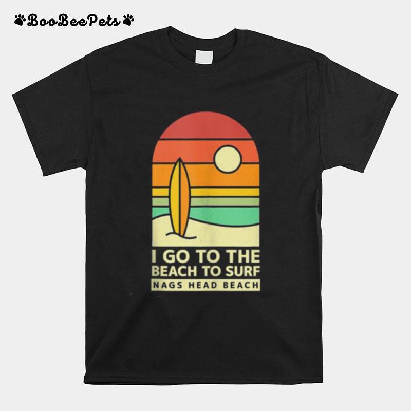 I Go To The Beach To Surf Nags Head Beach Surfing Vintage T-Shirt