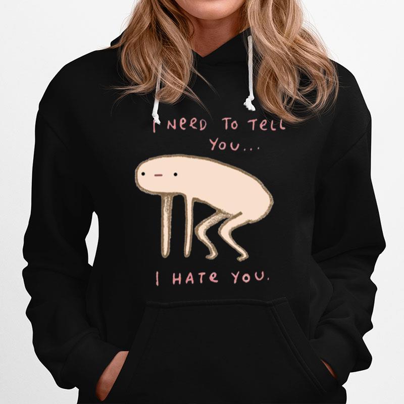 I Hate You Honest Blob Hoodie