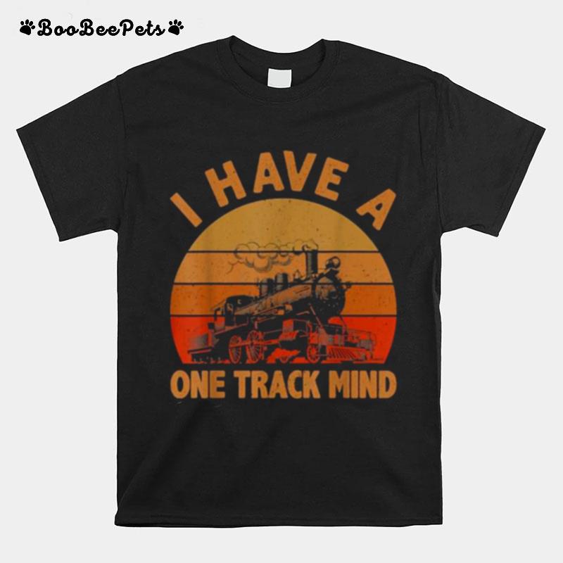 I Have A One Track Mind Train Vintage T-Shirt