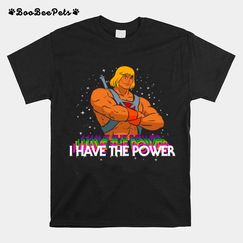 I Have The Power He Man Character T-Shirt