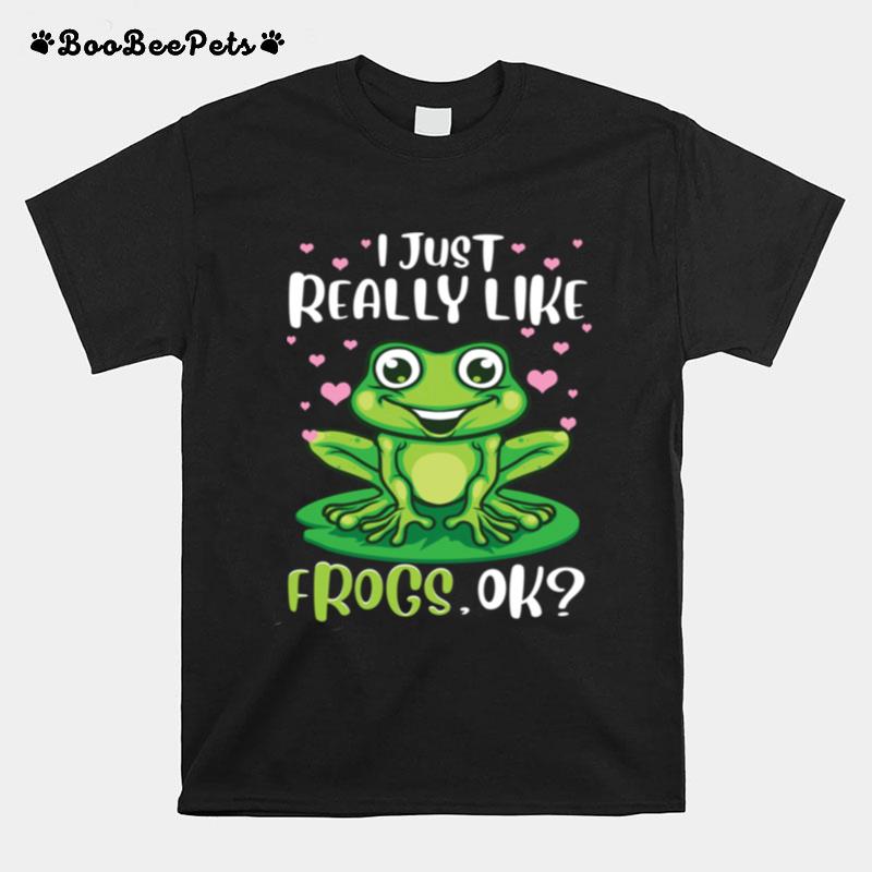I Just Really Like Frogs Ok Tree Frog Girls T-Shirt