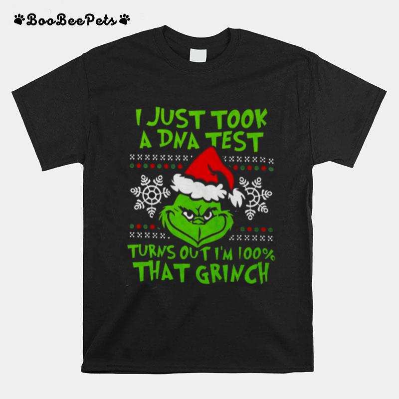 I Just Took A Dna Test Turns Out Im 100 That Grinch T-Shirt