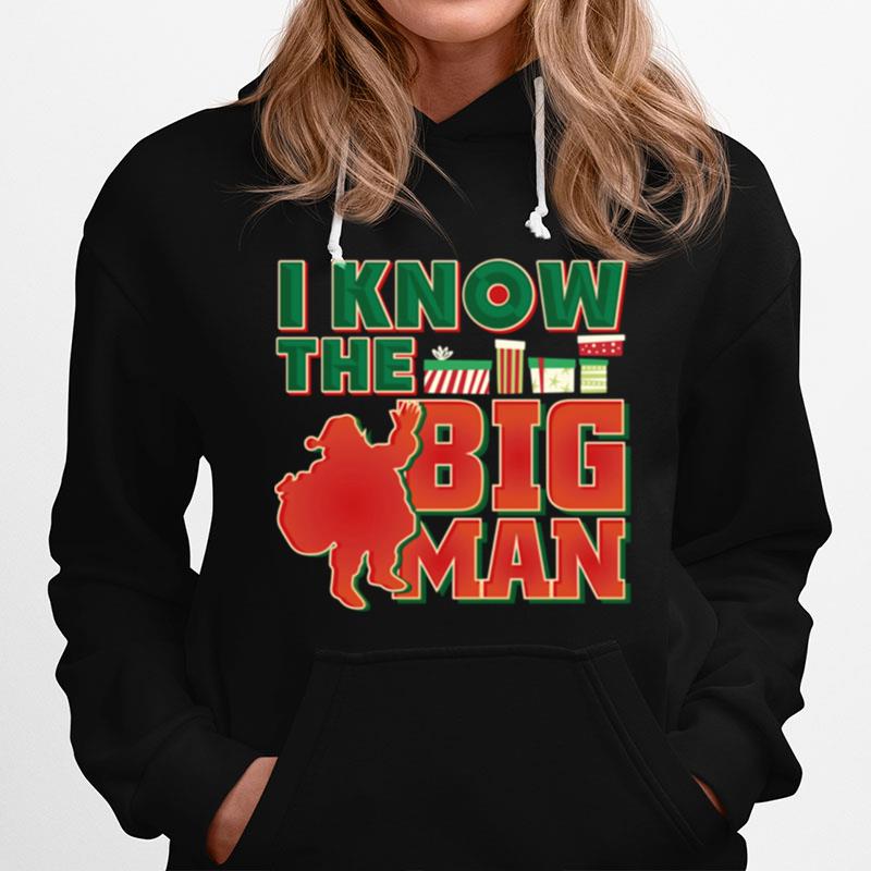 I Know The Big Man Santa Claus Hoodie