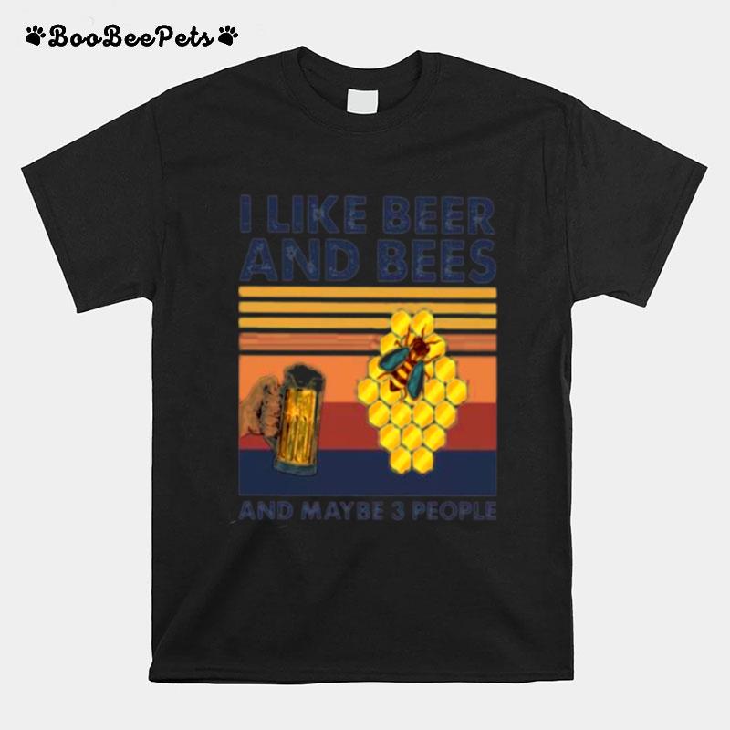 I Like Beer And Beekeeper And Maybe 3 People Vintage T-Shirt