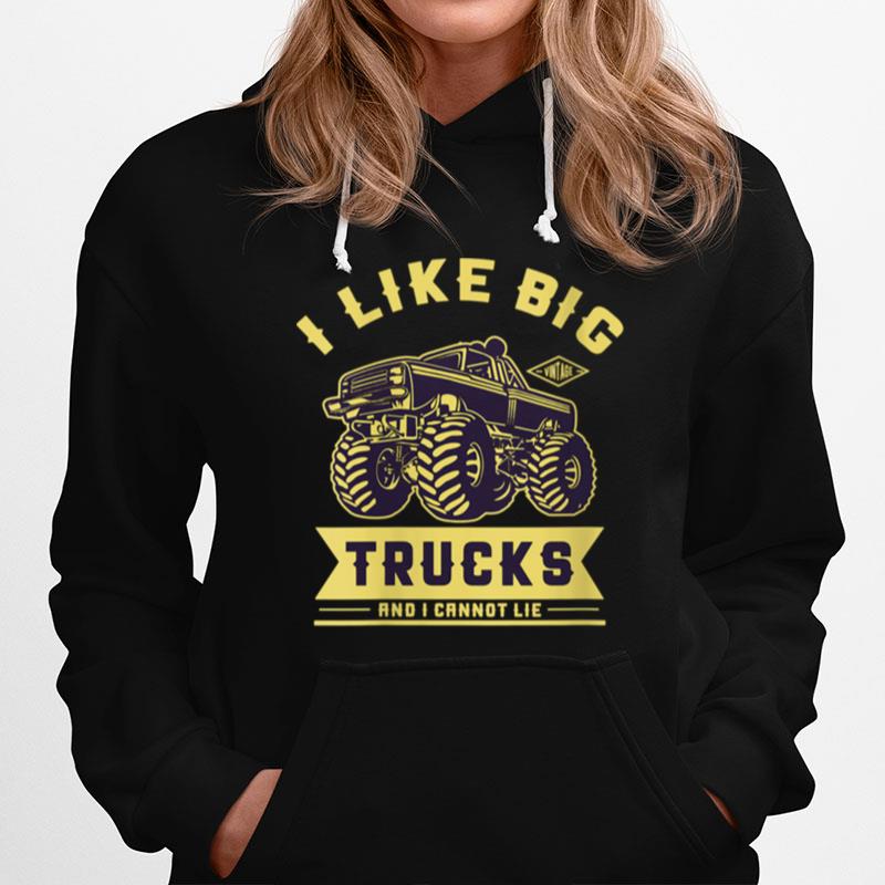 I Like Big Trucks Hoodie