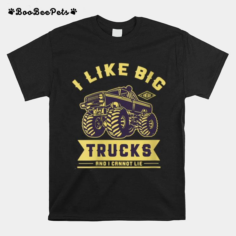 I Like Big Trucks T-Shirt