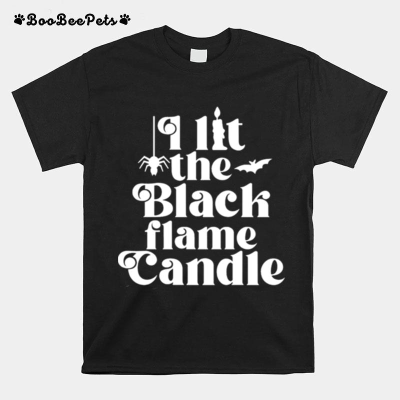 I Lit The Black Candle Hocus Pocus Halloween T-Shirt