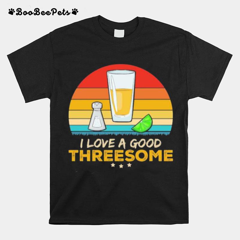 I Love A Good Threesome Vintage T-Shirt