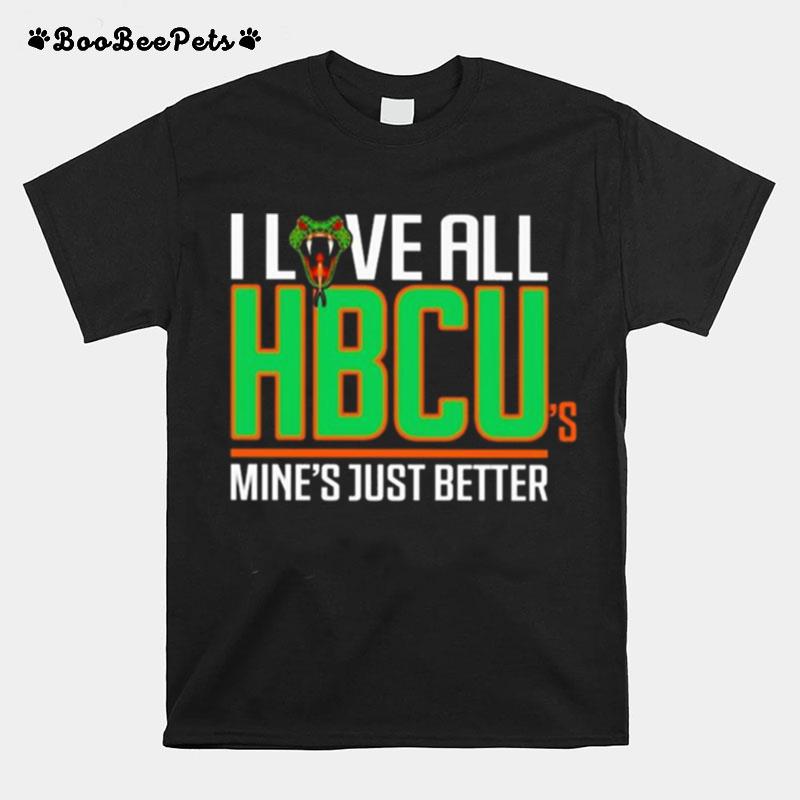 I Love All Hbcus Mines Just Better T-Shirt