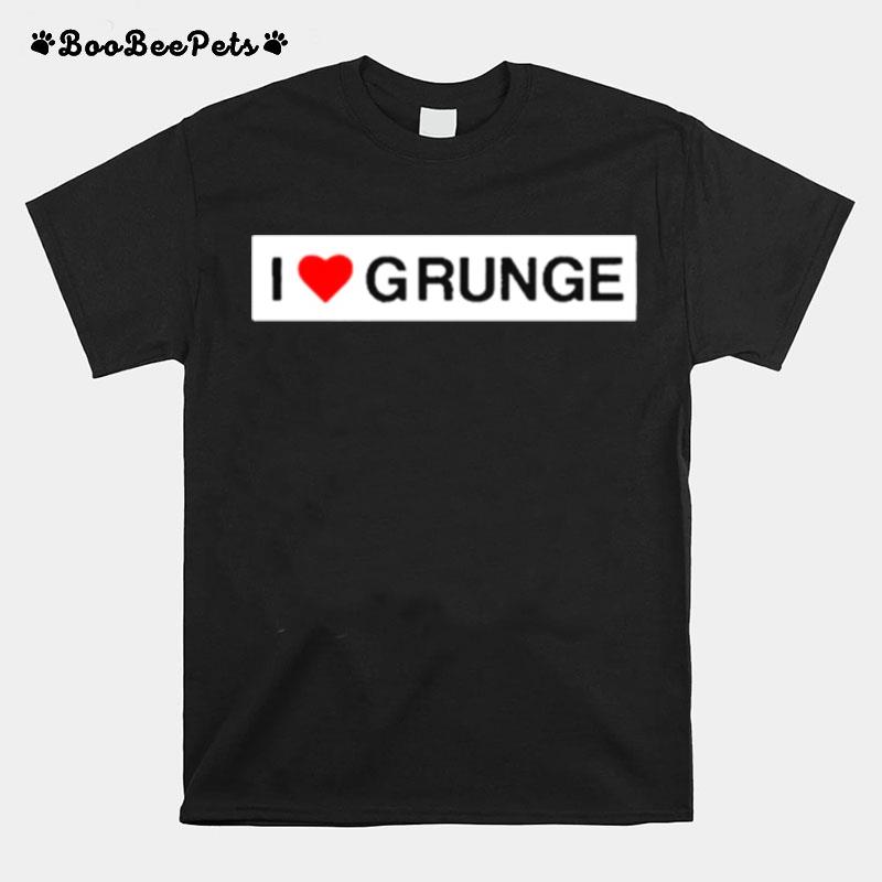 I Love Grunge T-Shirt