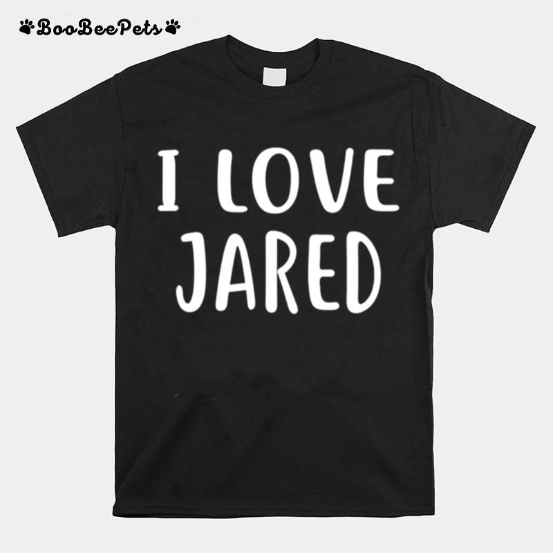 I Love Jared T-Shirt