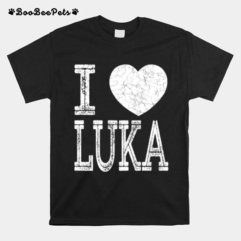 I Love Luka Valentine Boyfriend Son Boy Heart Husband Name T-Shirt