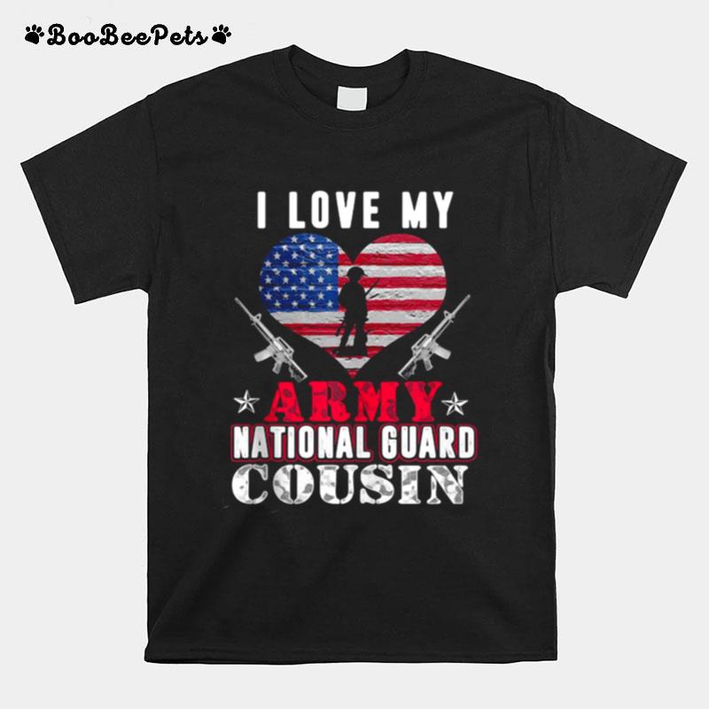 I Love My Army National Guard Cousin Veteran Us Military T-Shirt