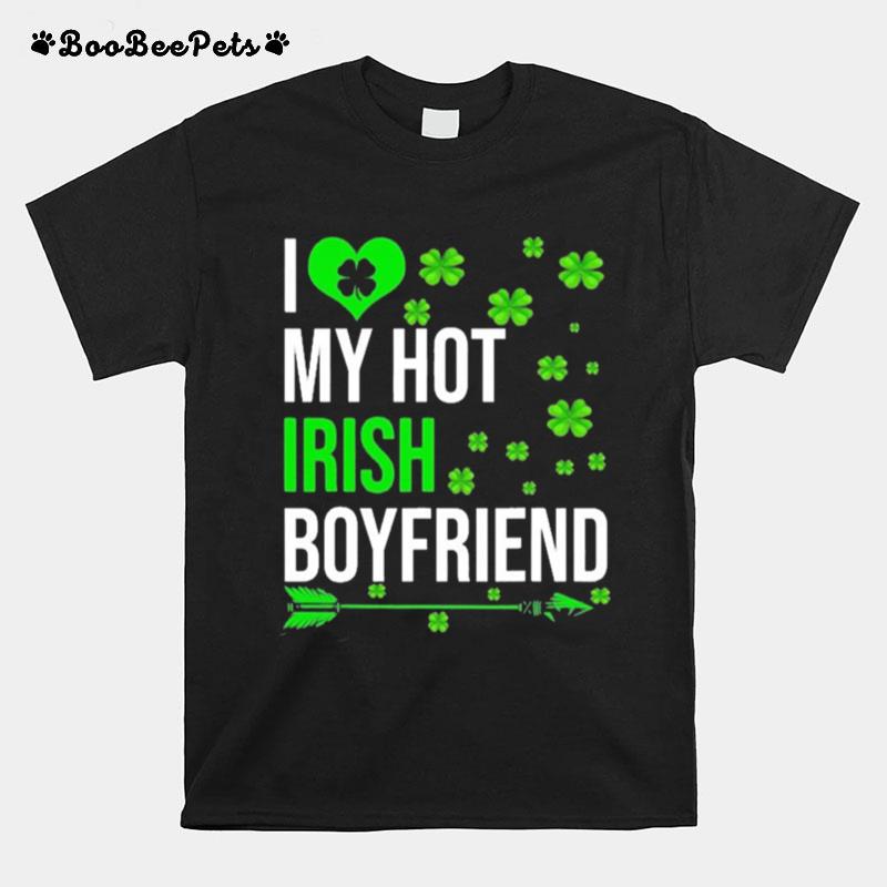 I Love My Hot Irish Boyfriend St Patricks Day Couple T-Shirt