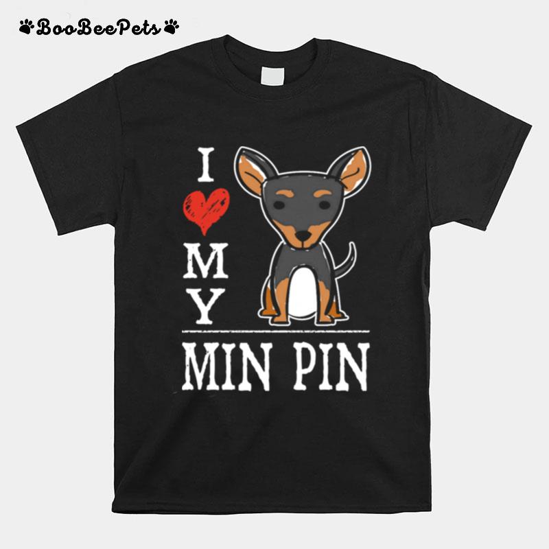 I Love My Min Pin Cartoon Miniature Pinscher T-Shirt