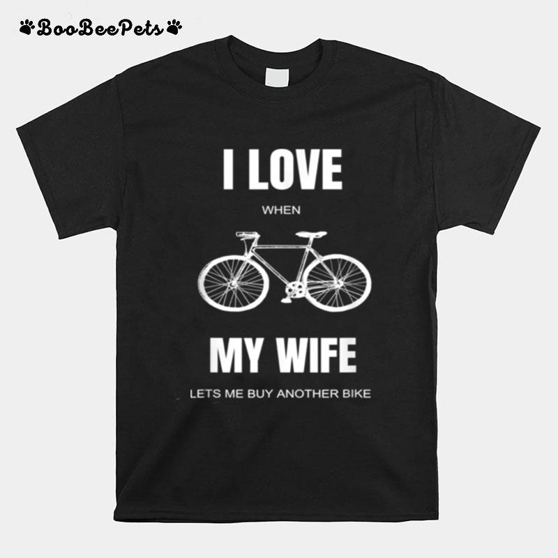 I Love My Wife Bicycle Bike Cycling T-Shirt