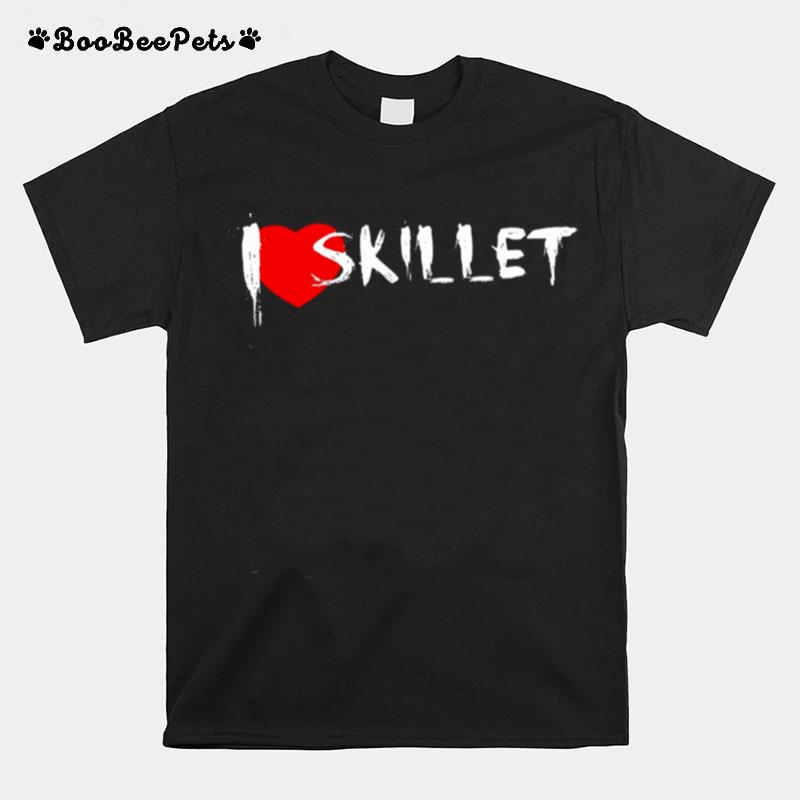 I Love Skillet T-Shirt