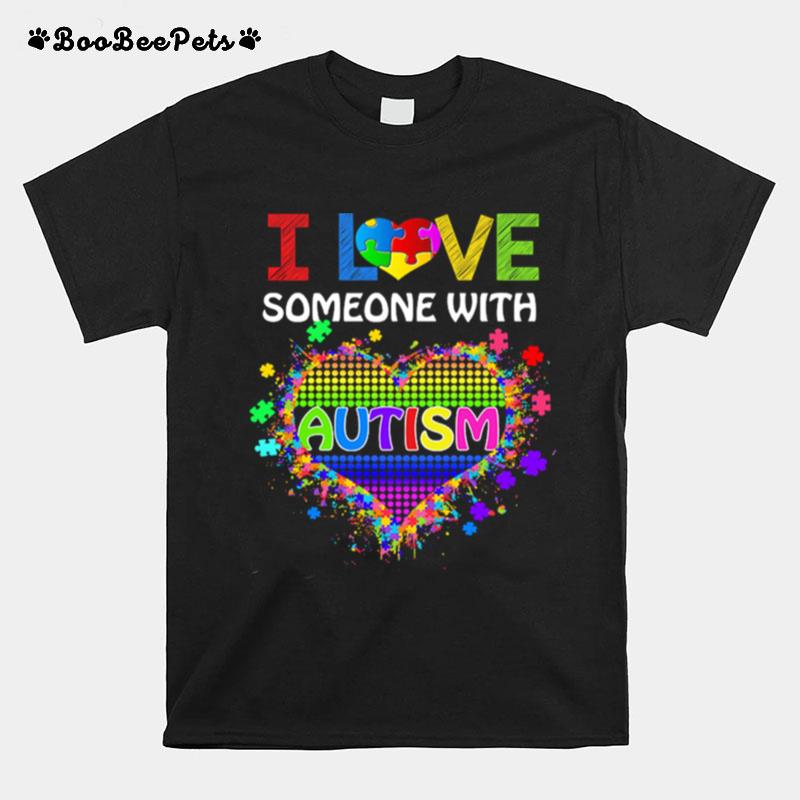 I Love Someone With Autism Heart T-Shirt