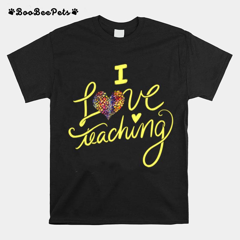 I Love Teaching Ich Liebe Es Regenbogenherzdesignlehrer T-Shirt