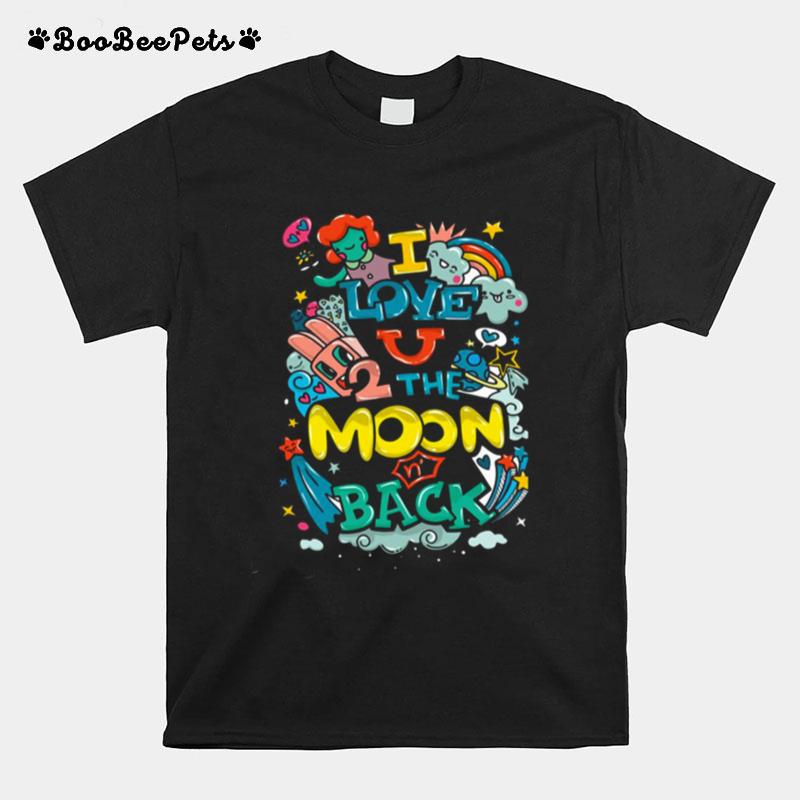 I Love The Moon Back T-Shirt