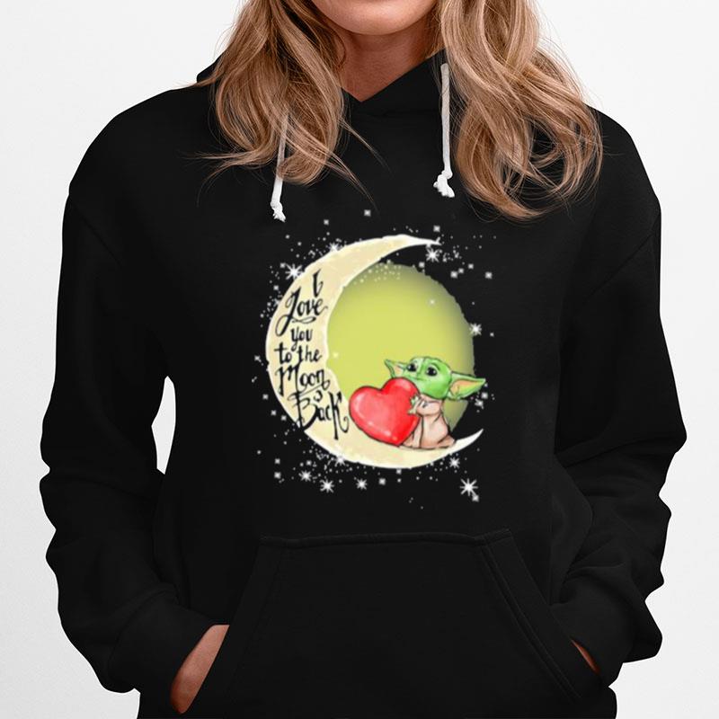 I Love You To The Moon Back Yoda Hoodie