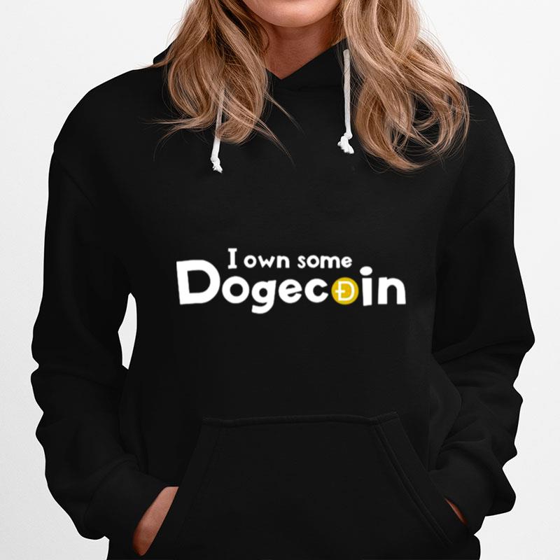 I Own Some Dogecoin Hoodie