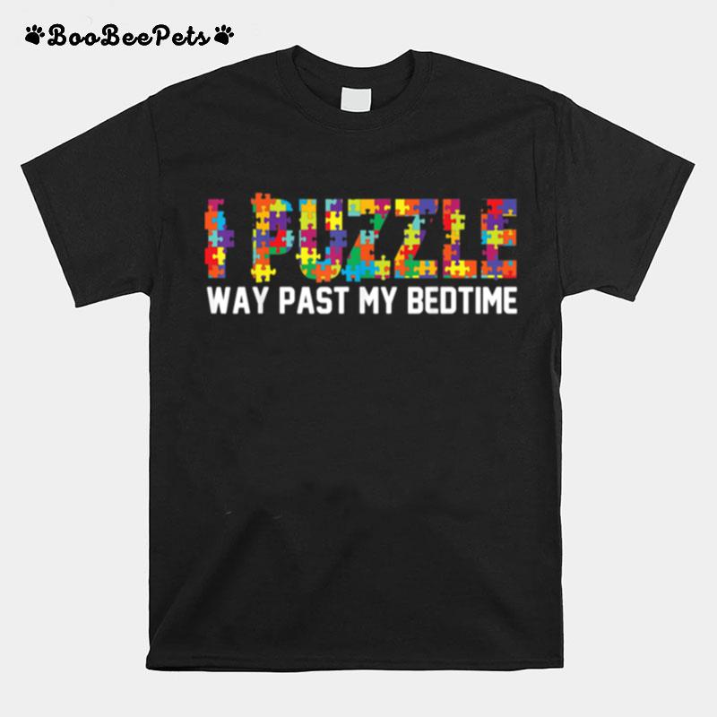 I Puzzle Way Past My Bedtime Cute Jigsaw Puzzler T-Shirt