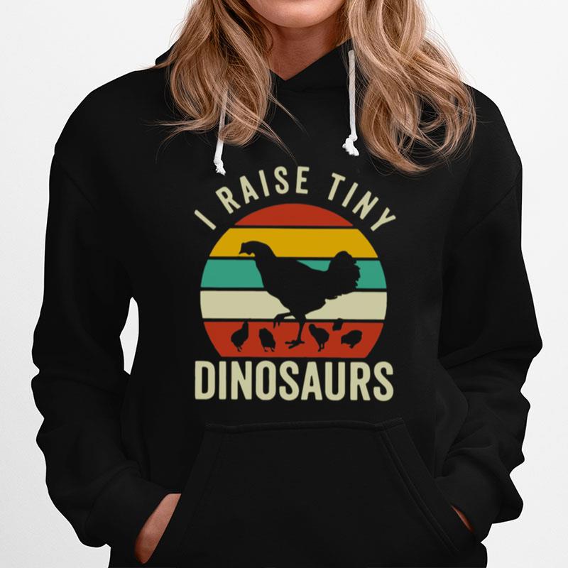 I Raise Tiny Dinosaurs Hoodie