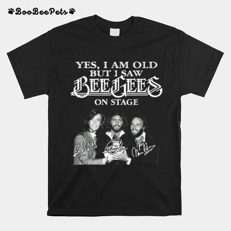 I Saw Bee Gees On Stage T-Shirt