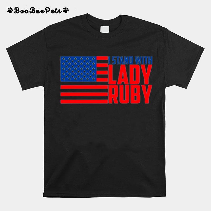I Stand With Lady Ruby American Flag T-Shirt