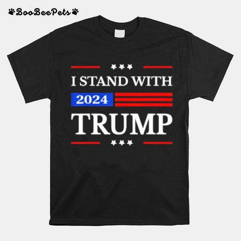 I Stand With Trump 2024 President Flag Free Donald Trump Official T-Shirt