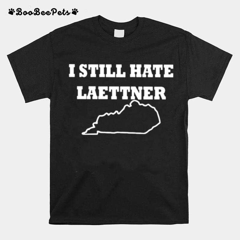 I Still Hate Laettner 2022 Tee T-Shirt