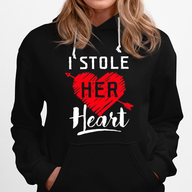 I Stole Her Heart Hoodie