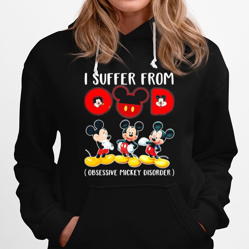 I Suffer From Omd Obsessive Mickey Disorder Hoodie