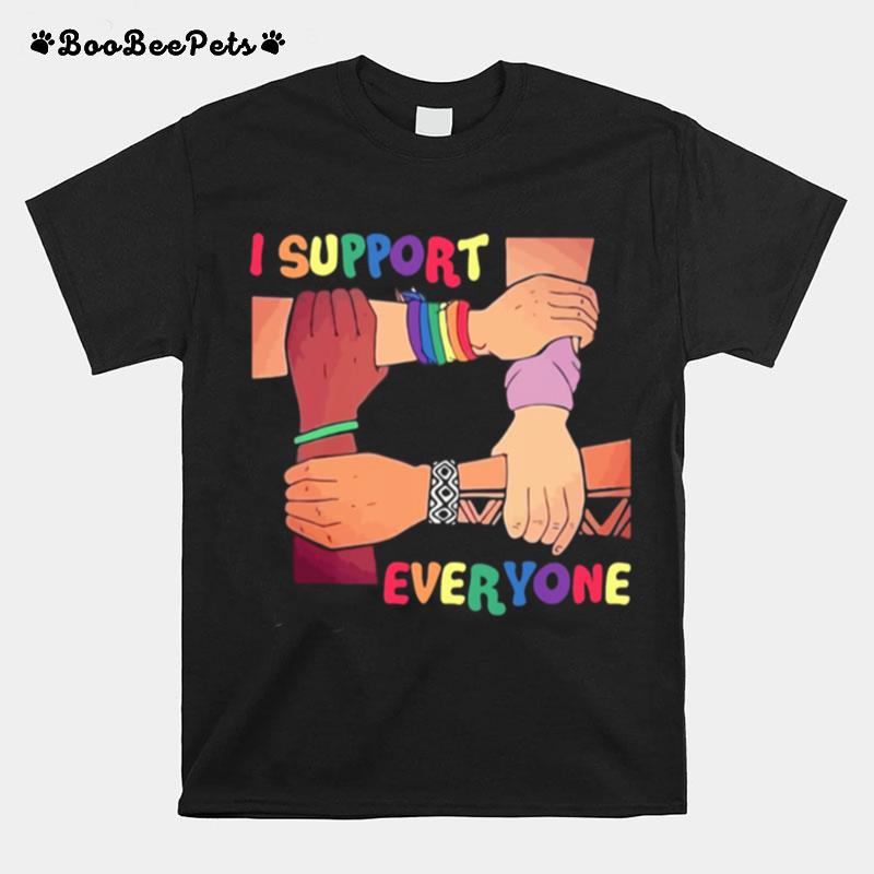 I Support Everyone Lgbt T-Shirt