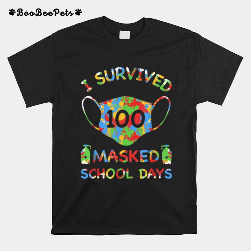 I Survived 100 Masked School Days For Teacher Student T-Shirt