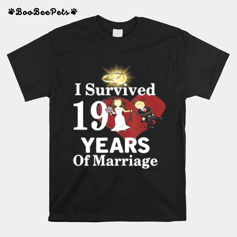 I Survived 19 Years Of Marriage Wedding Anniversary T-Shirt