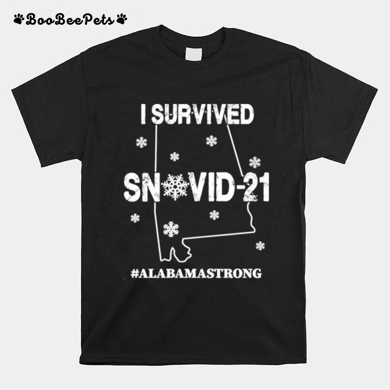 I Survived Snovid 21 Alabamastrong T-Shirt