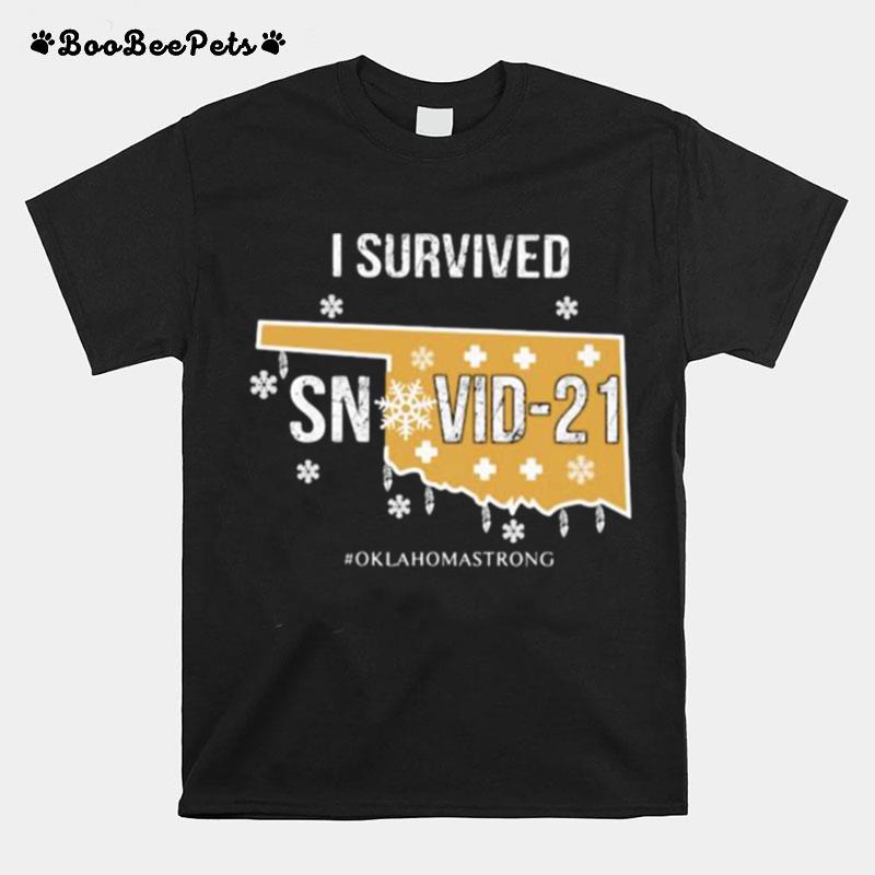 I Survived Snovid 21 Oklahomastrong T-Shirt