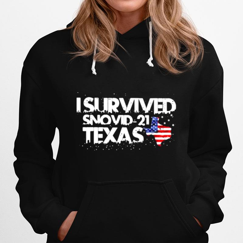 I Survived Snovid 21 Texas American Flag Hoodie
