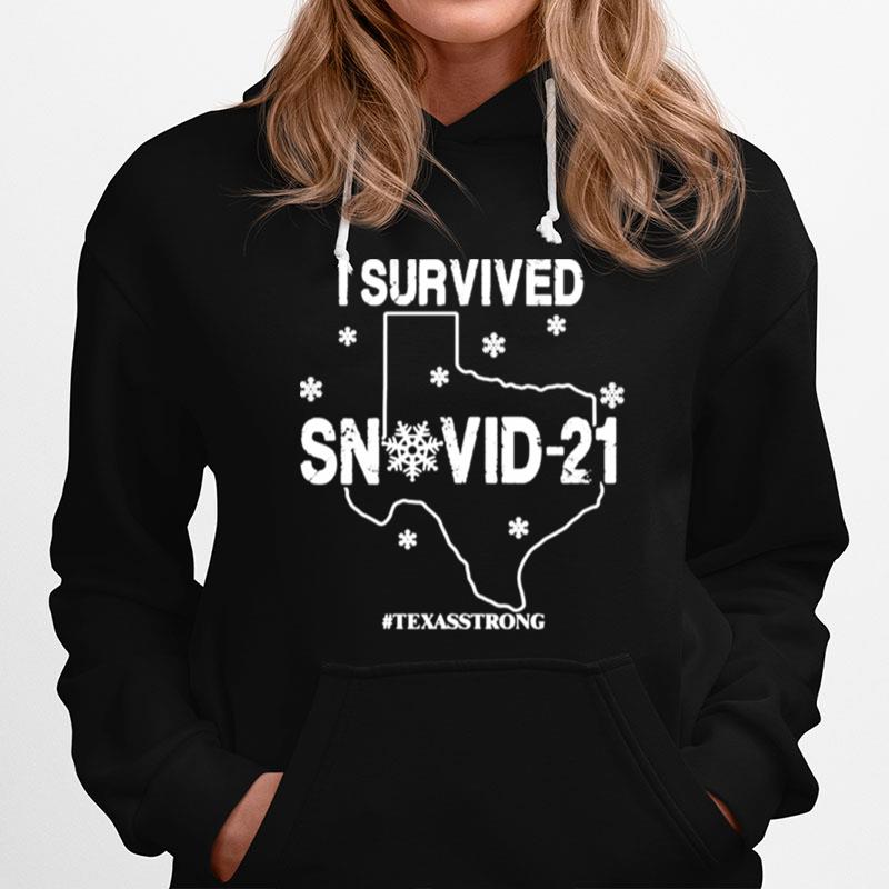 I Survived Snovid 21 Texas Strong Vintage Hoodie