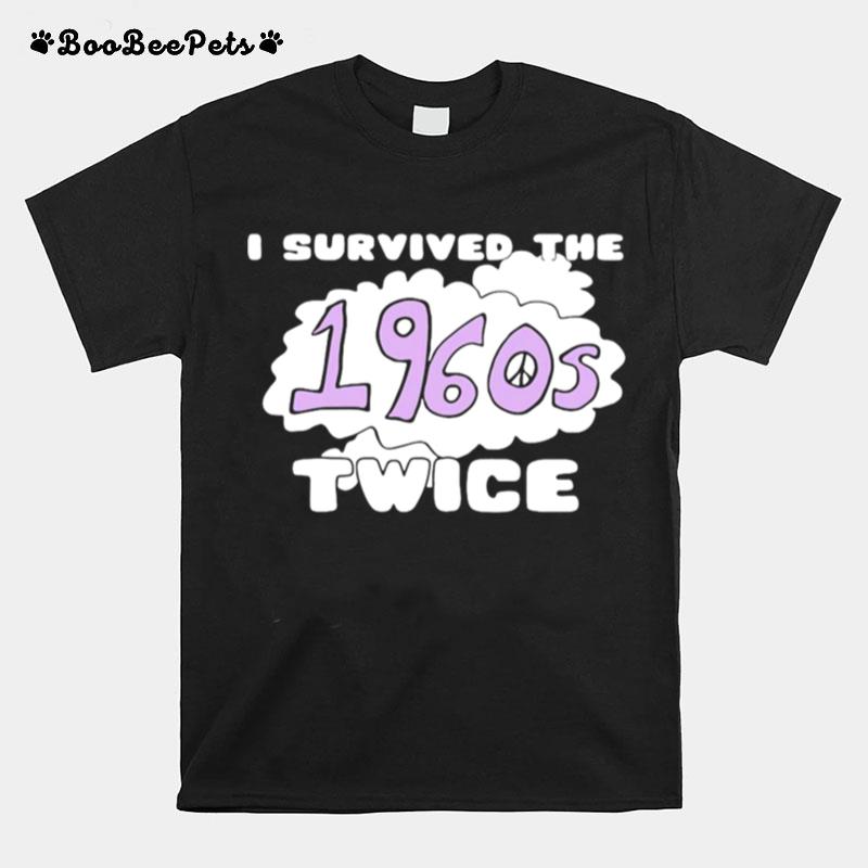 I Survived The 1960S Twice T-Shirt