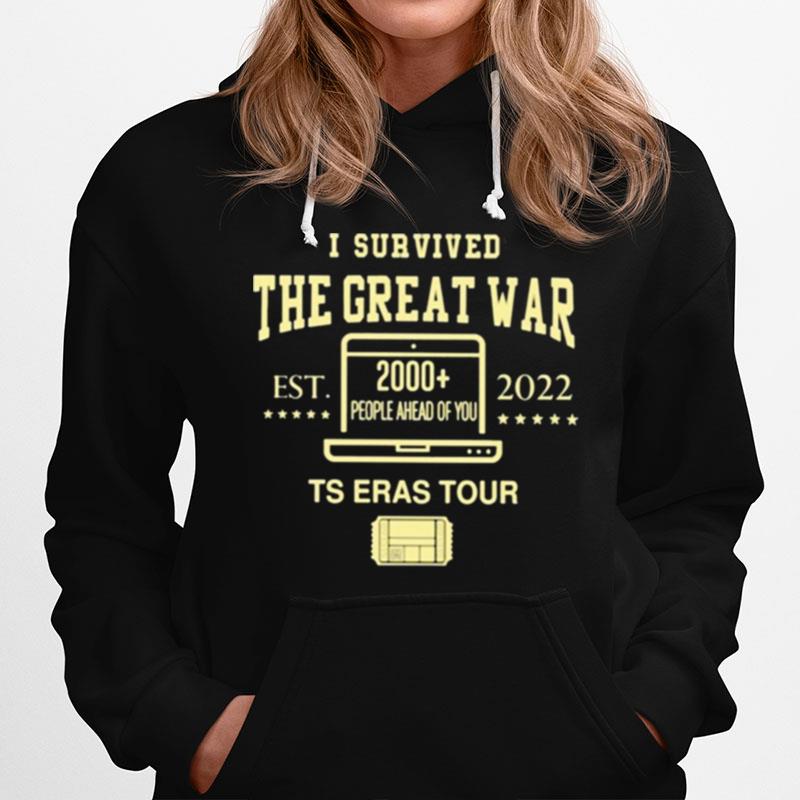 I Survived The Great War 2000 People Ahead Of You Ts Eras Tour Hoodie