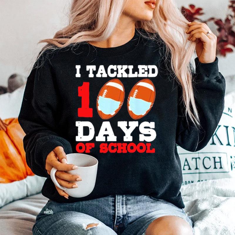 I Tackled 100 Day Of School Sweater