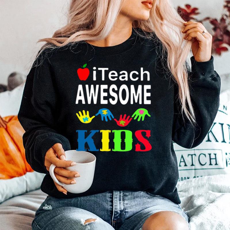I Teach Awesome Kids Autism Sweater